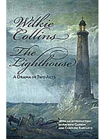 Wikie Collins, The Lighthouse with an introduction by Caroline Radcliffe