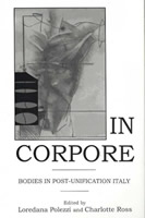 In Corpore: Bodies in Post-Unification Italy