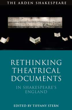 Cover image for Tiffany Stern's book Rethinking Theatrical Documents in Shakespeare's England