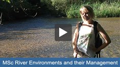 MSc River Environments and their Management video play button