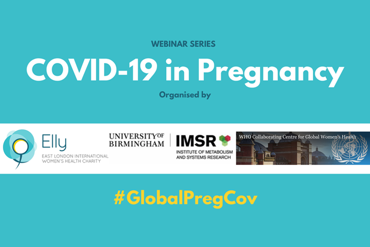 Webinar Series COVID-19 in Pregnancy #GlobalPregCov