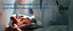 Centre for Research in Medical and Dental Education (CRMDE)