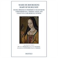 New collection of 24 scholarly articles on Mary, last duchess of Burgundy (1457-1482) co-edited by Dr Elizabeth L'Estrange