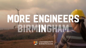 A student looks at a wind farm with overlaid text 'More Engineers in Birmingham'.