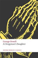 Cover of the Oxford World's Classics 2021 edition of George Orwell's novel a Clergyman's Daughter (1935)