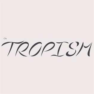 On Tropism