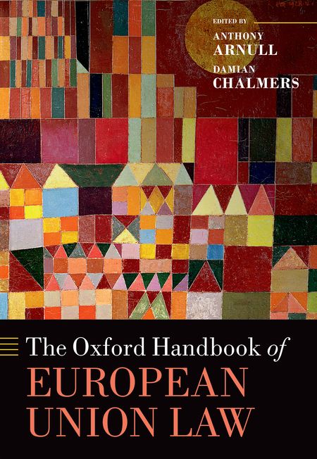 Cover of Anthony Arnull, ed, Oxford Handbook of European Union Law