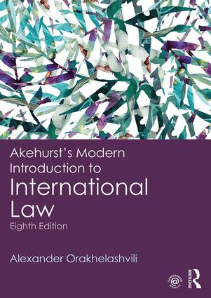 Akehurst's Modern Introduction to International Law 8th Edition By Alexander Orakhelashvili