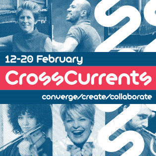 CrossCurrents Festival