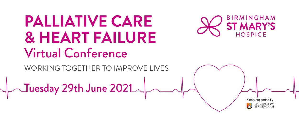 Palliative Care and Heart Failure Virtual Conference 29th June 2021