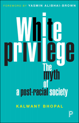 White privilege: The myth of a post-racial society