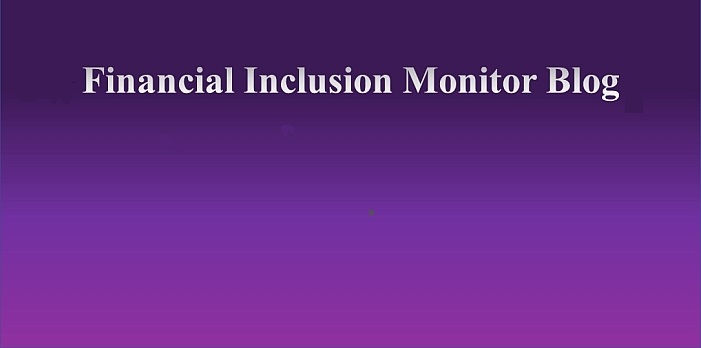Financial Inclusion Monitor Blog