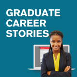 Graduate career stories